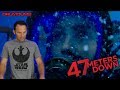 Drumdums Reviews 47 METERS DOWN (Spoiler Talk at the End)