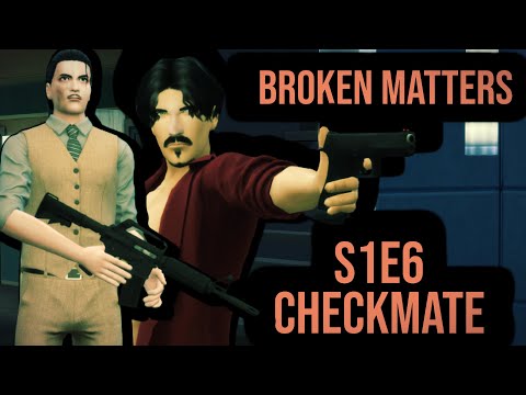 CHECKMATE 🔞🔪 / BROKEN MATTERS - SEASON 1 EPISODE 6 [SIMS 4 VOICEOVER SERIES]