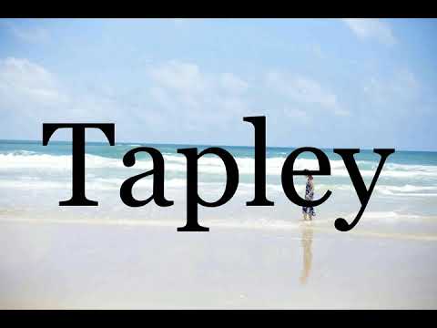 How To Pronounce Tapley🌈🌈🌈🌈🌈🌈Pronunciation Of Tapley