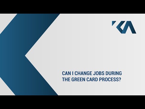 Changing Jobs During the Green Card Process Video