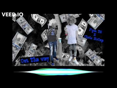 Out Tha Way (official Audio)…FGM Tg x Chris NoCap