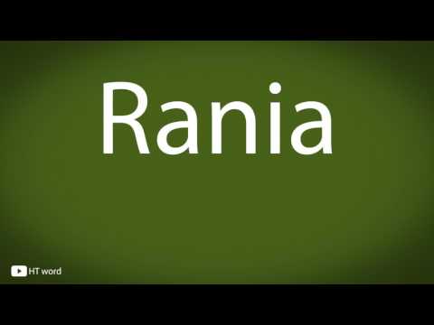 How to pronounce Rania