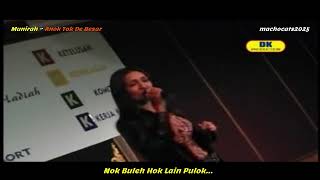 Download lagu Munirah ~ Anok Tok De Besar ~ Lirik Video mp3