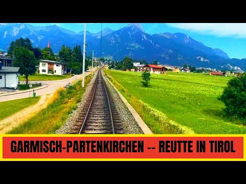 ★ Cab Ride Germany: Garmisch-Partenkirchen 🇩🇪 – Reutte in Tirol 🇦🇹 | Alpine Railway Journey
