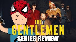 The Gentlemen - series review