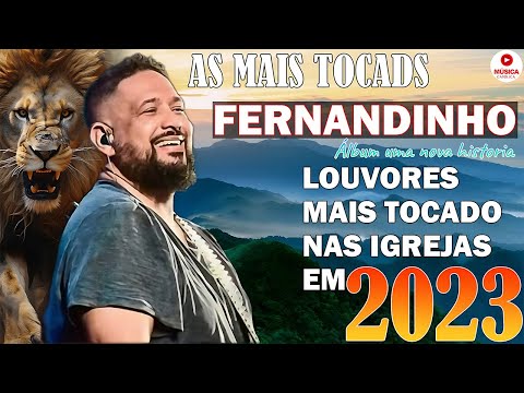 Fernandinho [[ ALBUM COMPLETO 2023 ]] AS 35+MELHORES E MAIS TOCADAS GOSPEL Uma Nova História