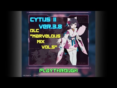 [Playthrough] Cytus2 3.8 "Marvelous Mix Vol.5" (New DLC)
