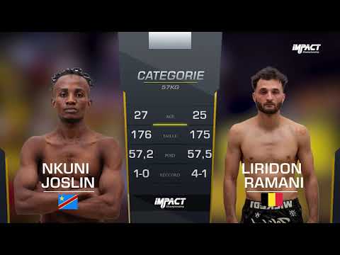 IMPACT CHAMPIONSHIP 1 -  LIRIDON RAMANI   vs   JOSLIN NKUNI
