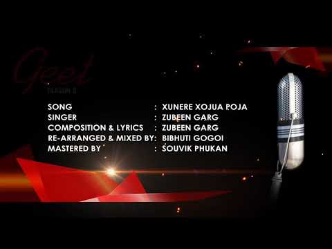 Xunere Xojua Poja - Zubeen Garg _ Bibhuti Gogoi _ Geet (Season 3)Full-HD