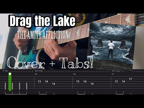 Drag The Lake - The Amity Affliction