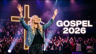 OS MELHORES LOUVORES | Gospel 2026 em Alta | Adoração Que Renova Sua Esperança