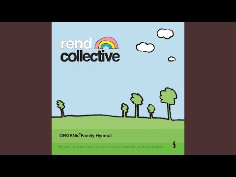 Love Divine - Rend Collective
