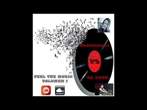 LoreDeejay vs Dj Xaco - Feel The Music Volumen 1