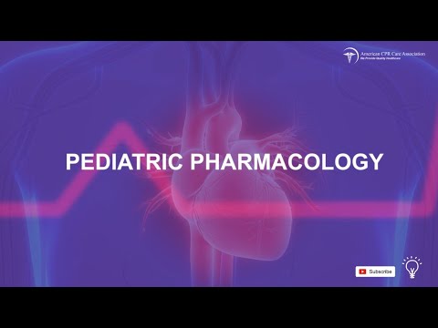 Pediatric Pharmacology: Chapter 8 Part 1 (PALS Training)