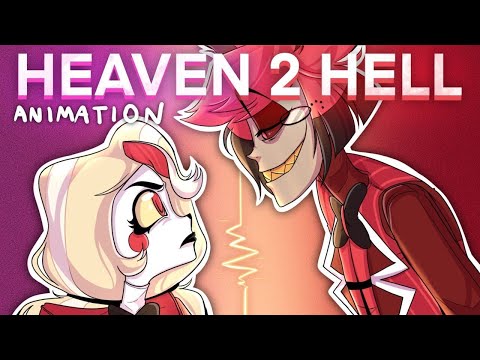 [Hazbin Hotel] Heaven 2 Hell (Animation)