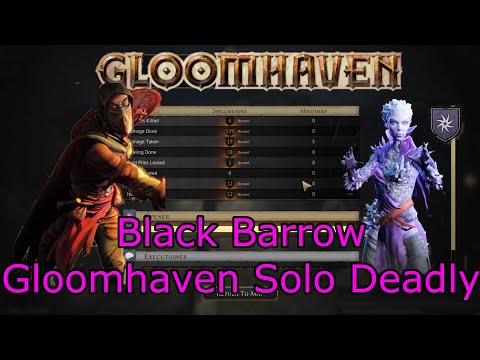 Weaving the Elements Together- Gloomhaven Solo Deadly 1. Black Barrow
