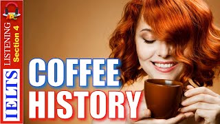 Cambridge IELTS Listening Practice | Section 4 | Coffee History