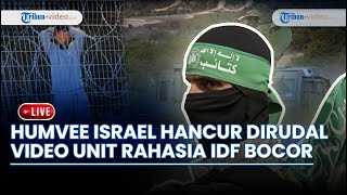 Hamas ke Zona Perang Humvee Israel Hancur Dirudal, Video Pelecehan Seksual Unit Rahasia IDF Bocor