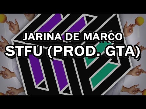 Jarina De Marco - STFU (prod. GTA)
