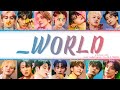 SEVENTEEN — ‘_WORLD’ with 14 members (You as member) Color Coded Lyrics