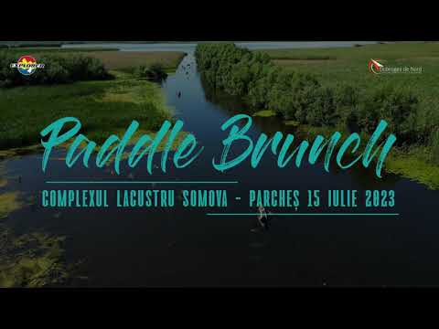 Paddle Brunch - Complex Lacustru Somova - Parches, Dobrogea de Nord