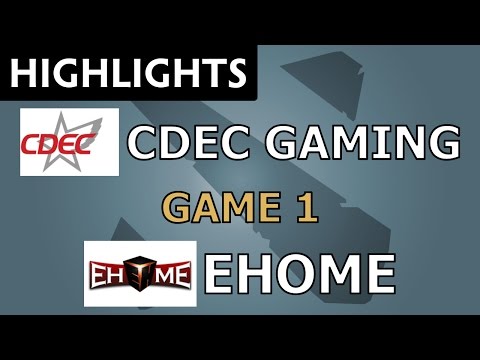 CDEC Gaming vs EHOME [Game 1] SL i-League StarSeries S2 - Dota Highlights