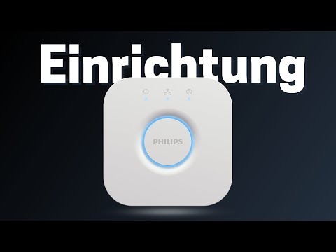 Philips Hue Bridge einrichten - Schritt für Schritt