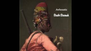Awhoustic   03 Classic Bashi Bazouk
