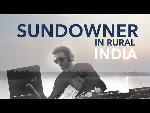 Sundowner DJ Set In Rural India | Deephouse | Dance Music