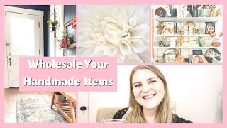 WHOLESALE Your Handmade Products// Approaching Retailers and Building Business Relationships