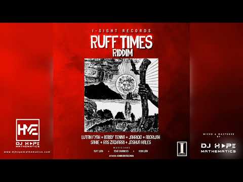 Ruff Times Riddim Mix (Aug 2021) ft Lutan Fyah, Bobby Tenna, Jahricio, Aborijah, Sahie, Ras Zacharri