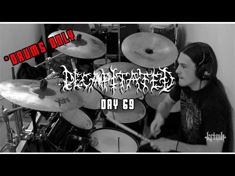 KRIMH - Decapitated - Day 69  *DRUMS ONLY*