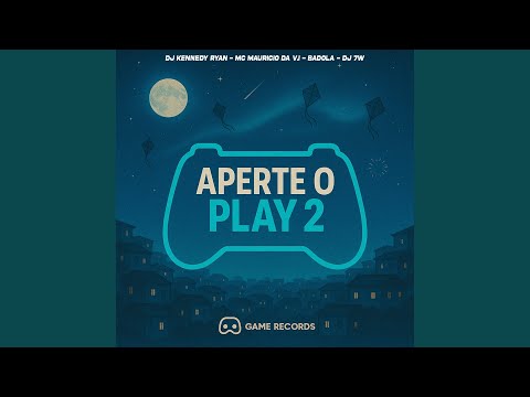 Aperte o Play 2 (ULTRA SLOWED + REVERB)