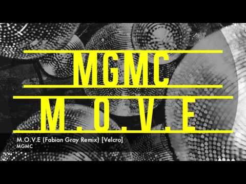 MGMC   M O V E Fabian Gray Remix) [Velcro]