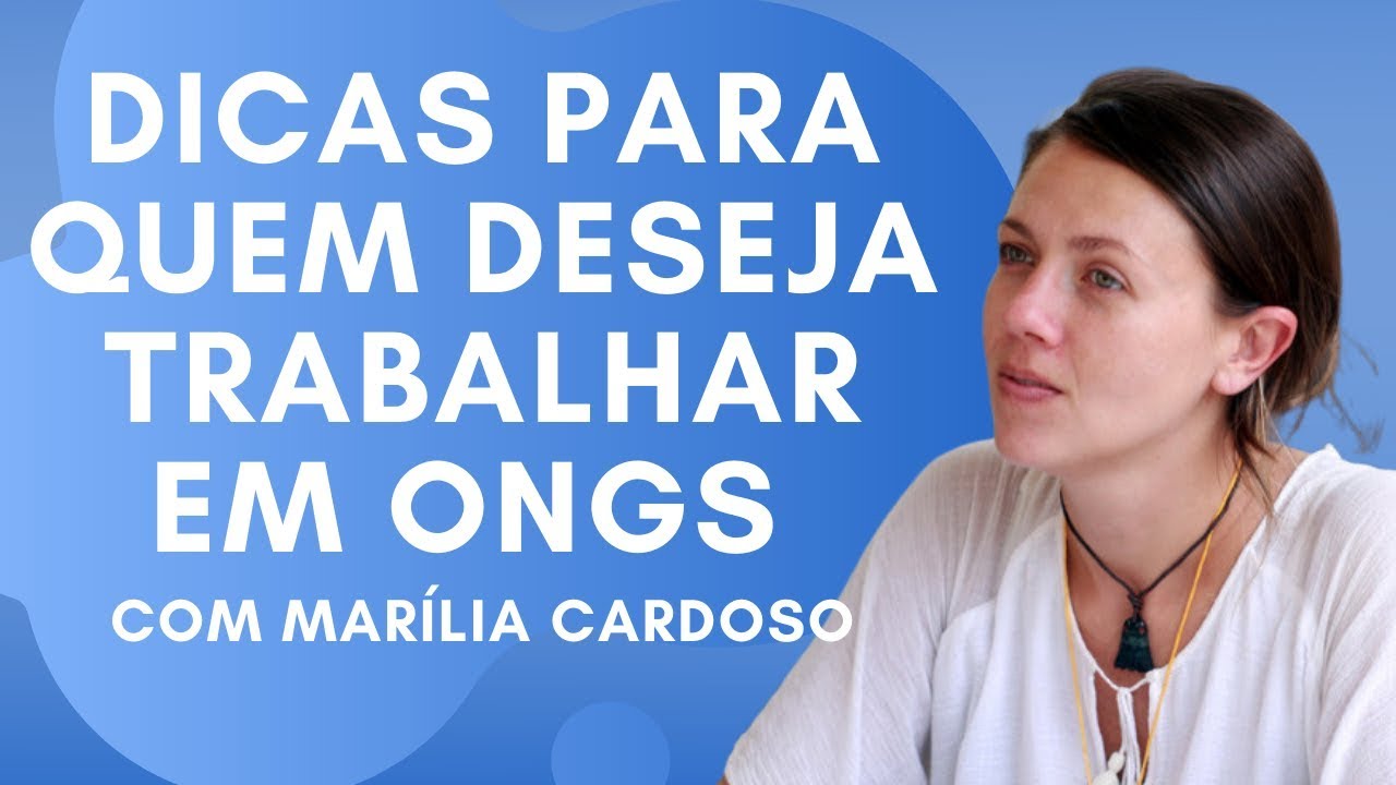 Dicas para quem deseja trabalhar em ONGs