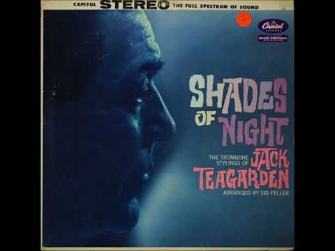 Jack Teagarden  - Shades Of Night ( Full Album )