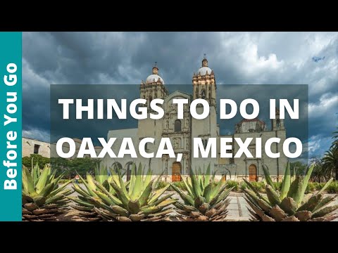 9 BEST Things to do in Oaxaca, Mexico | Oaxaca Tourism and Travel Guide | Top Attractions