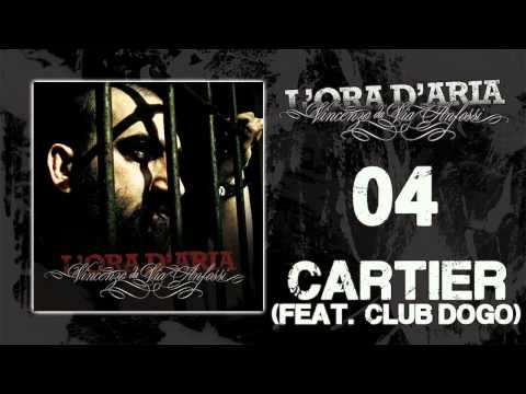 Vincenzo da Via Anfossi - Cartier (feat. Club Dogo) - L'ORA D'ARIA #04