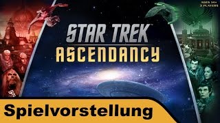 Star Trek: Ascendancy - Brettspiel - Spielvorstellung - Gen Con 2016