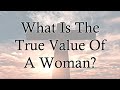 What Is The True Value Of A Woman Sunday Sermon May 9 2021