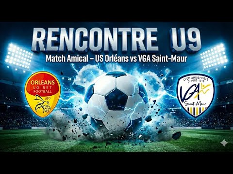 US ORLEANS (45)🔴🟠 vs VGA ST-MAUR (94) 🔵🟡 | U9 (2024/