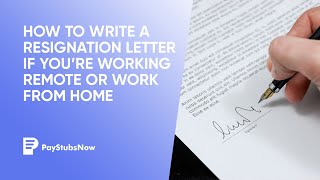How To Write A Resignation Letter If You’re Working Remote Or Work From Home | Pay Stubs Now
