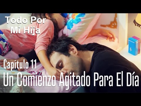 Un comienzo agitado para el día - Todo Por Mi Hija Capítulo 11