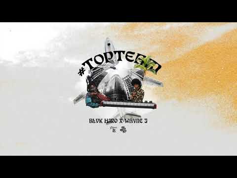 Blvk H3ro (Black Hero) x Wayne J - #TopTeam (official audio) - New Millennium (EP)