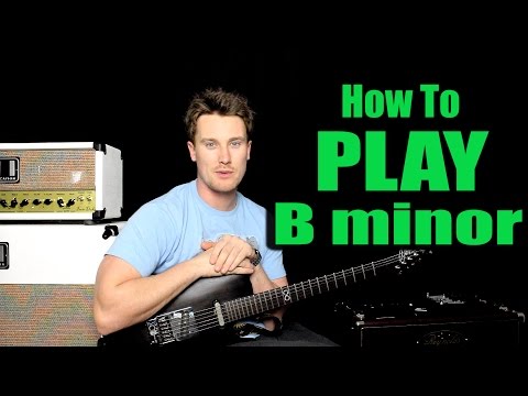 How to Play: B minor and every minor chord