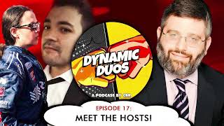 Dynamic Duos Episode 17 - Meet the Hosts!