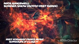 Nick Kingswell - Summer Snow (Rocco Fast Remix)