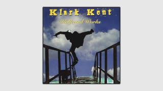 Klark Kent - Ritch in a Ditch