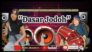Download lagu PONGDUT KENDANG RAMPAK ' DASAR JODOH ' Terbaru Full Bass | KENDANG RAMPAK SUNDA POPULER 2023 mp3