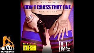 Lu Peez - Don't Cross That Line (Prod. Abel The Wolf) [Thizzler.com]